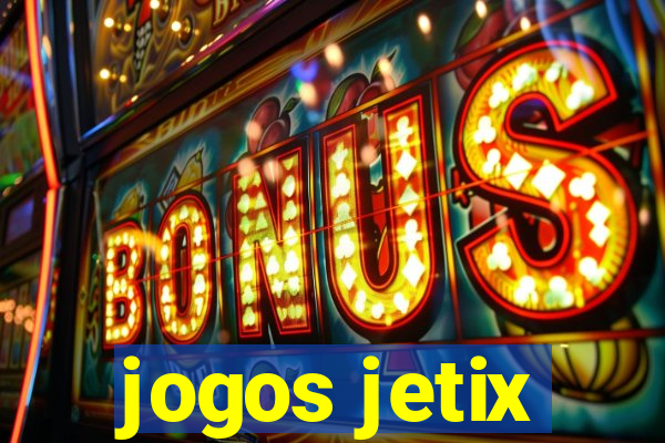 jogos jetix